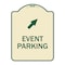 Signmission Event Parking Up Right ArrowHeavy-Gauge Aluminum Architectural Sign, 24" x 18", TG-1824-24081 A-DES-TG-1824-24081 - alternate 1